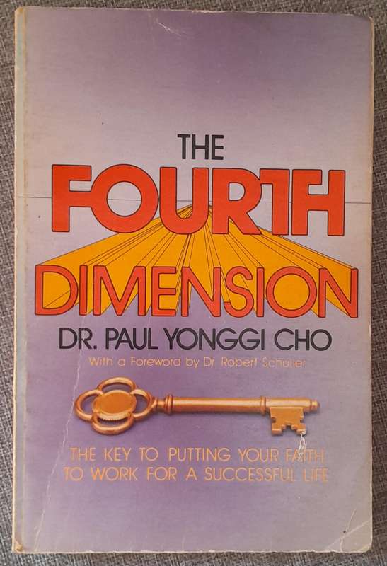 The Fourth Dimension - Paul Yonggi Cho