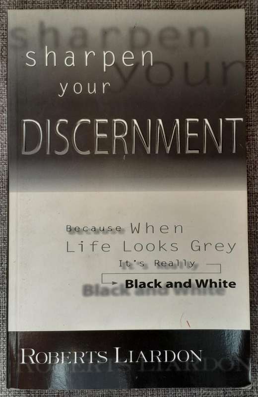 Sharpen your Discernment - Roberts Liardon