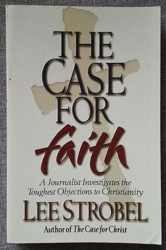 The case for Faith - Lee Strobel
