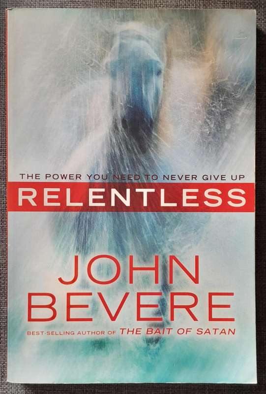 Relentless - John Bevere