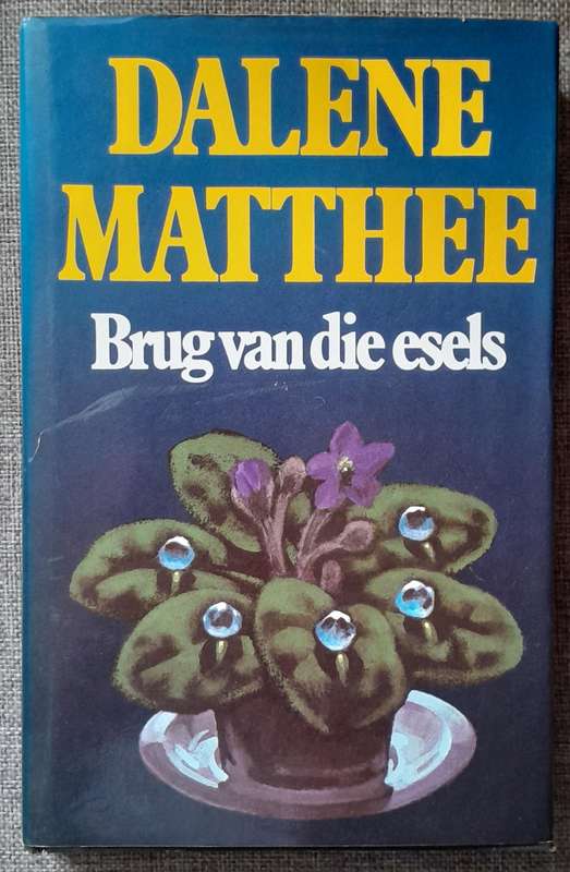 Brug van Esels - Dalene Matthee (Hardcover)