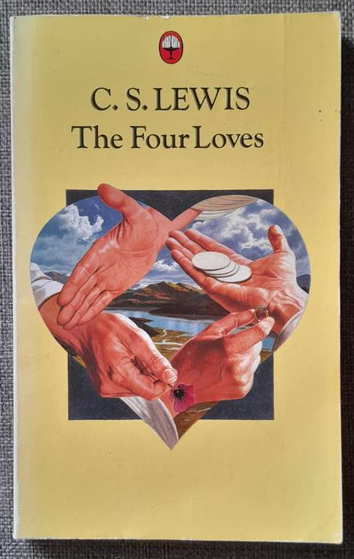 The Four Loves - C.S. Lewis