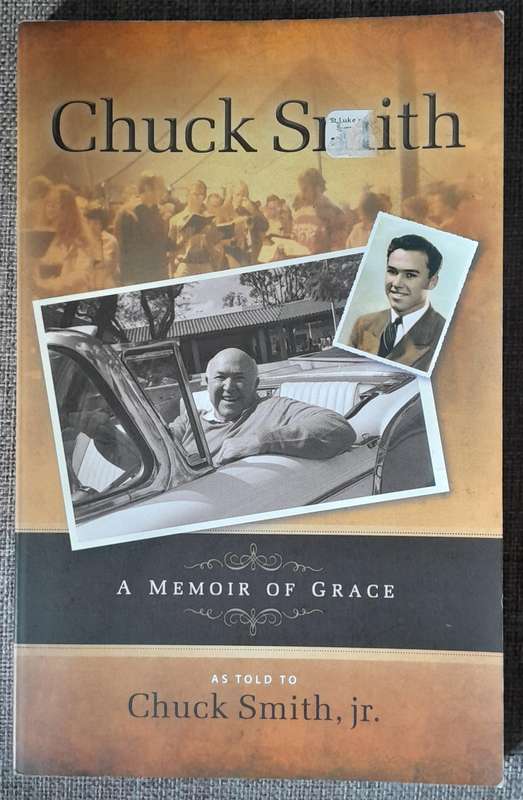 A memoir of grace - Chuck Smith