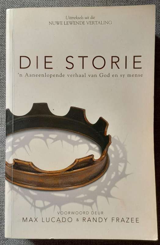Die Storie. n Aaneenlopende verhaal van God en sy mense