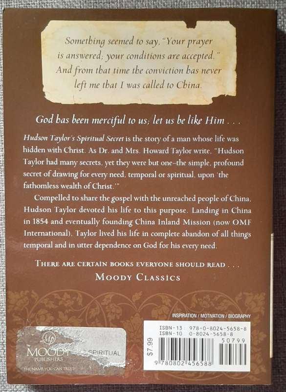 Hudson Taylor's Spiritual Secret - Howard Taylor (Moody Classics)