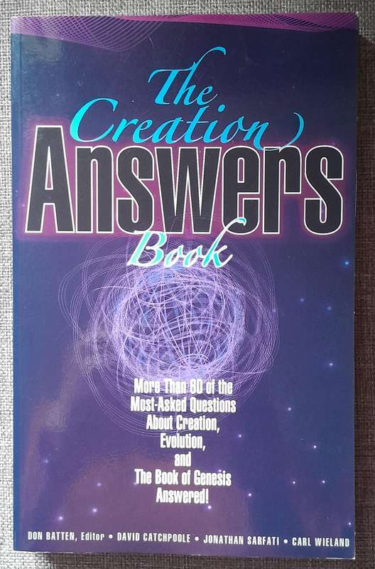 The Creation Answers Book - Don Batton, Jonathan Sarfati, Carl Wilenad