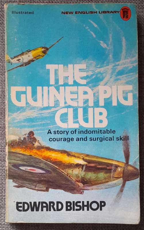 The Guinea Pig Club - Edward Bishop