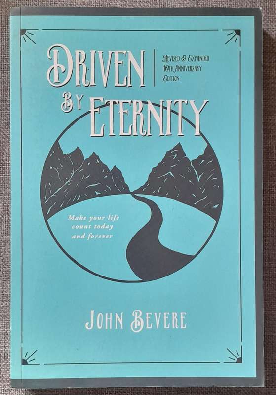 Driven by eternity - John Bevere