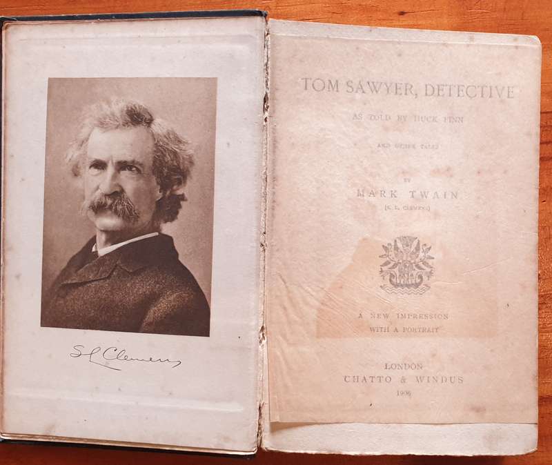 * 1906 * Tom Sawyer, Detective. Mark Twain