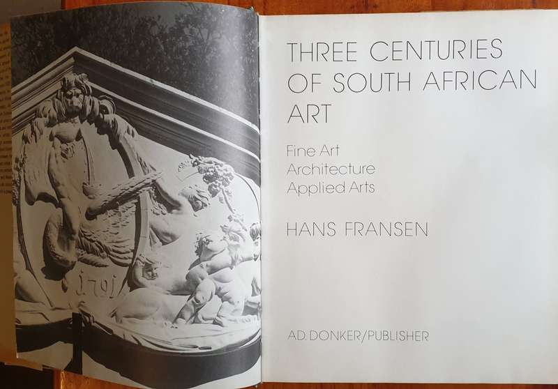 Three Centuries of South African Art - Hans Fransen