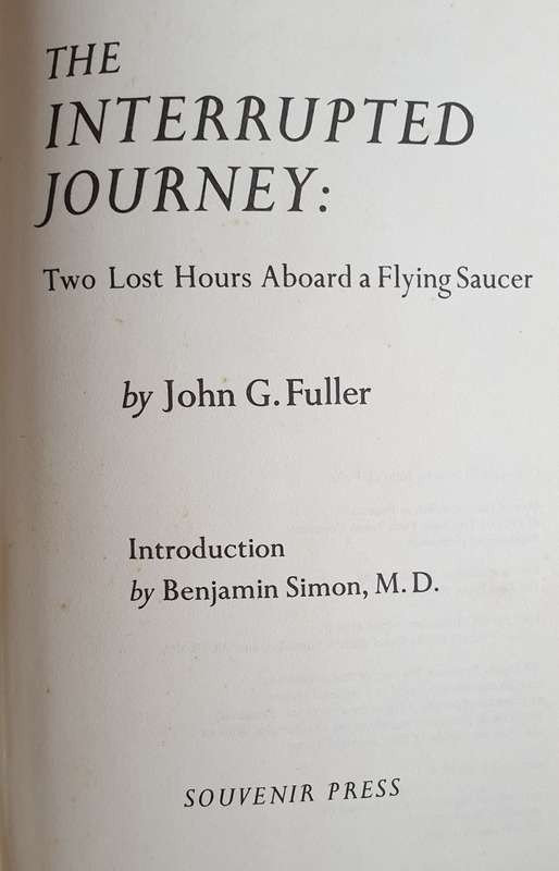 The Interrupted Journey - Two lost hours aboard a flying saucer (Non-Fiction)