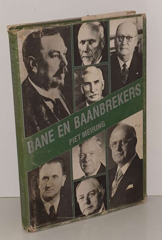 Bane en Baanbrekers - Piet Meiring