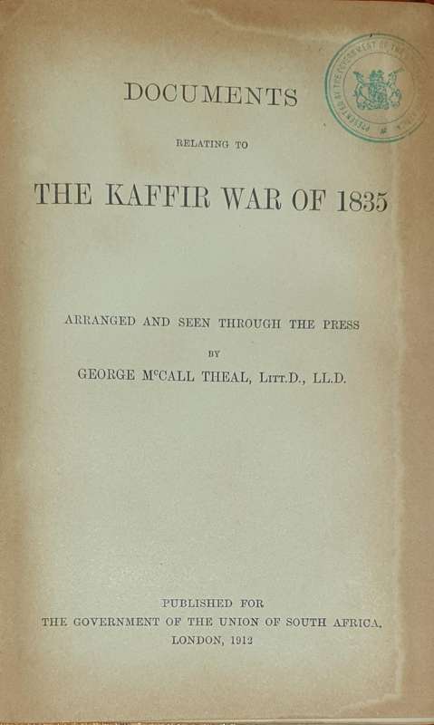 Documents relating to The K@ffir War of 1835 - George McCall Theal