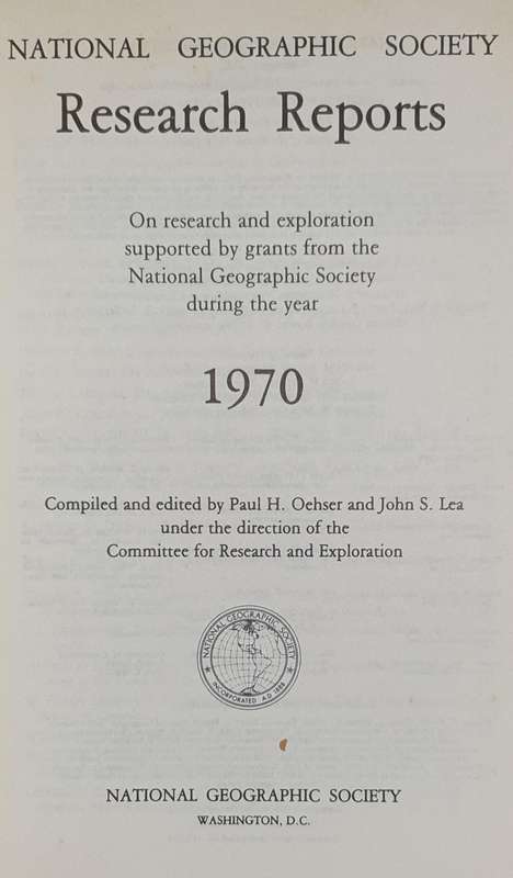 National Geographic Society RESEARCH REPORTS 1970 PROJECTS