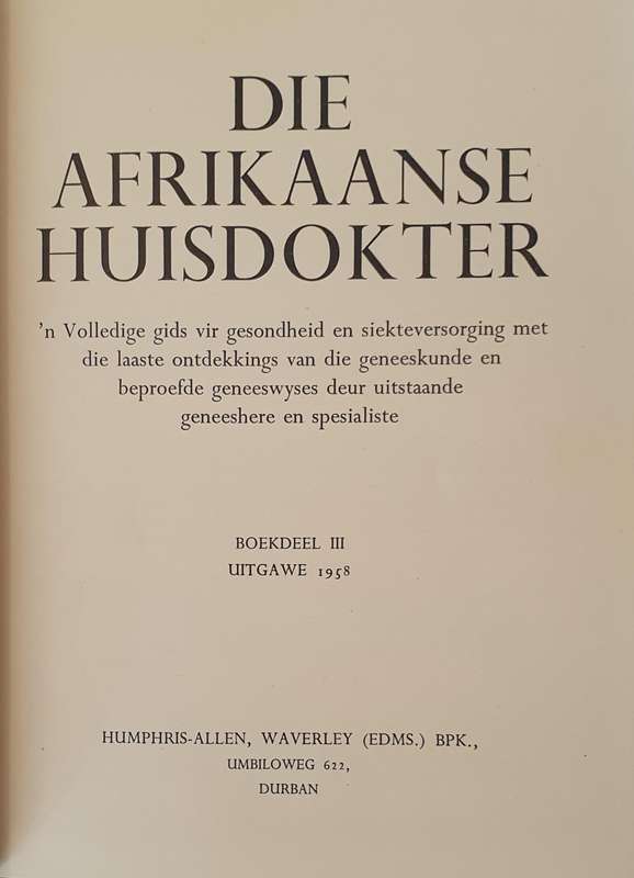 Die Afrikaanse Huisdokter. Volledig in 3 Volumes