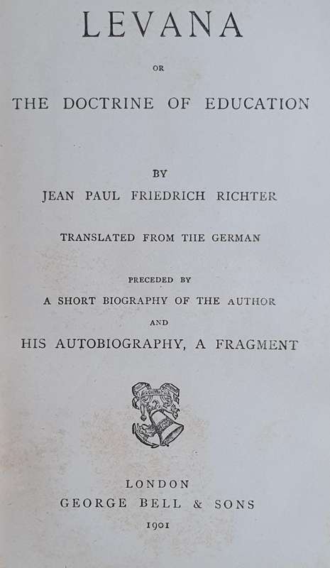* 1901 * Richter's Levana or The Doctrine of Education