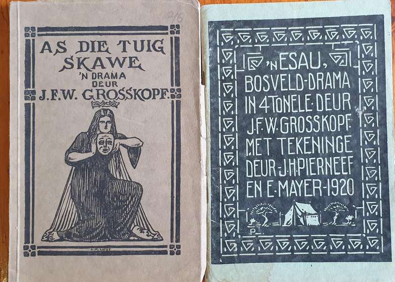 J.F.W. Grosskopf, 2 x Dramas, met tekeninge deur J.H. Pierneef, Eric Mayer & A.M Luyt.