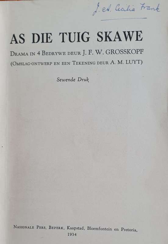J.F.W. Grosskopf, 2 x Dramas, met tekeninge deur J.H. Pierneef, Eric Mayer & A.M Luyt.