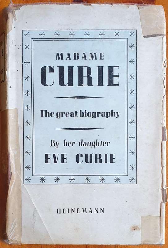 Madame Curie - The Great Biography, by her daughter Eve Curie