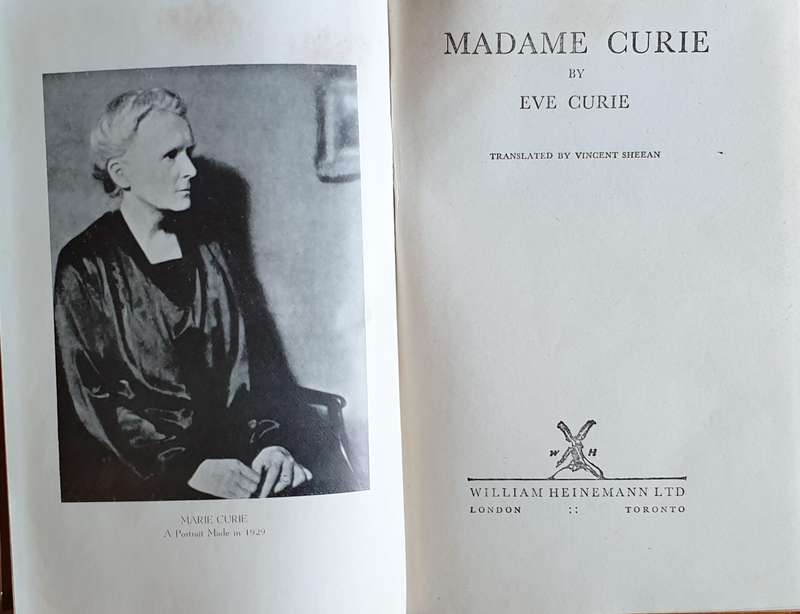 Madame Curie - The Great Biography, by her daughter Eve Curie