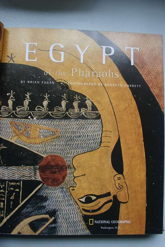EGYPT of the Pharaohs - By Brian Fagan and Kenneth Garret