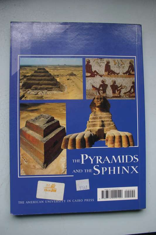 The Pyramids and the Sphinx- The American University in Cairo Press. -