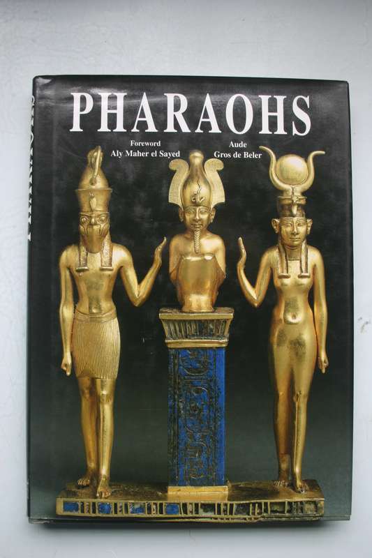 Pharaohs- Aude Gros de Beler