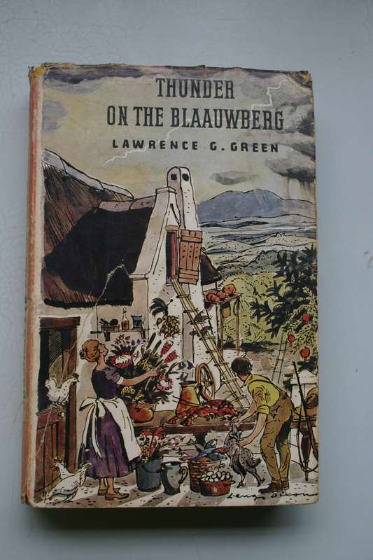 Thunder on the Blaauwberg - Lawrence G Green - First Edition 1966