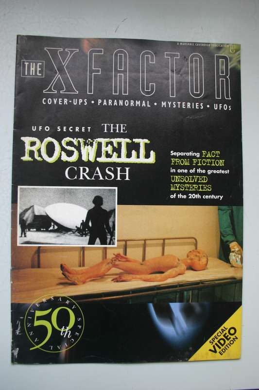 The X-Factor Magazine - Issue 31, 34, 35, 36, 74 and the Roswell 50 th anniversary.