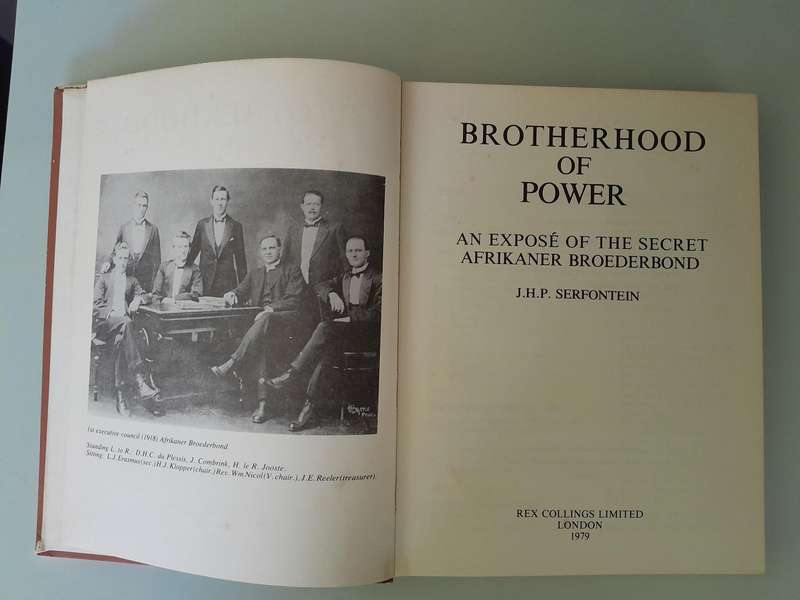 Brotherhood of Power - An Expose of the Secret Afrikaner Broederbond - J.H.P. Serfontein