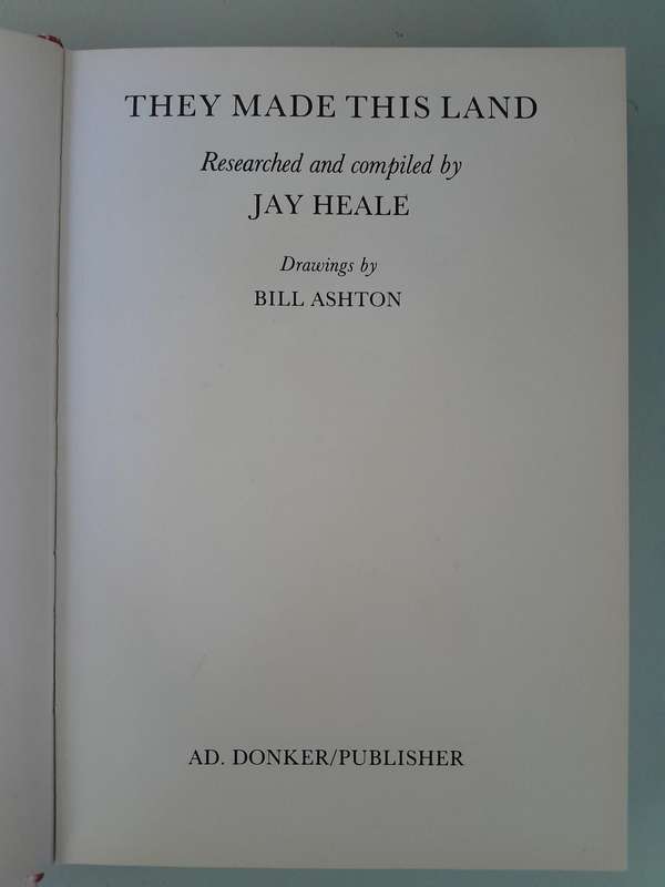 They Made This Land - Eighty Six characters from South African History. - Jay Heale.