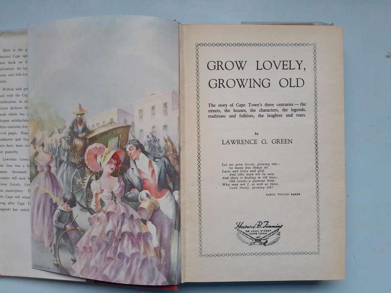 Grow Lovely, Growing Old - Lawrence G. Green. First Edition