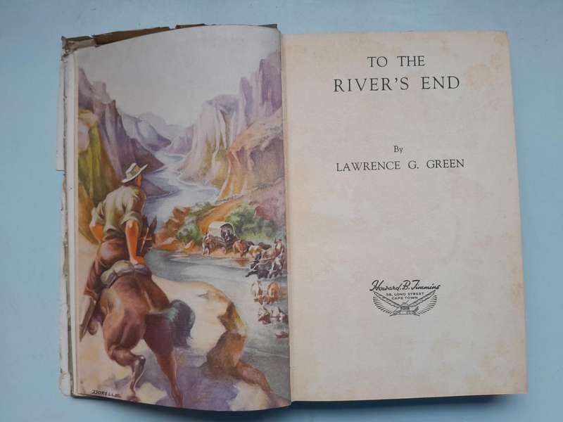 To the River's End - Lawrence G. Green