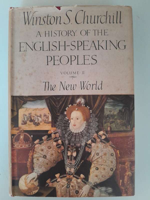 A History of the English-Speaking Peoples - Winston S Churchill. -  First Editions 1956-58 - 4 Books