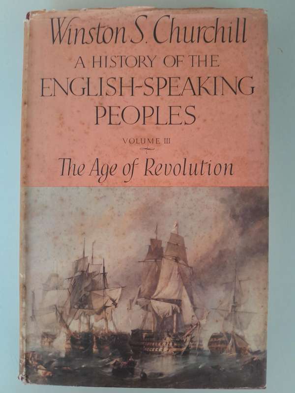 A History of the English-Speaking Peoples - Winston S Churchill. -  First Editions 1956-58 - 4 Books