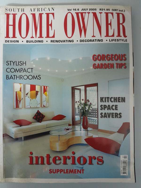 SOUTH AFRICAN HOME OWNER - JUNE 2005 and JULY 2005.