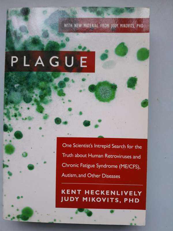 Plague - Kent Heckenlively and Judy Mikovits.