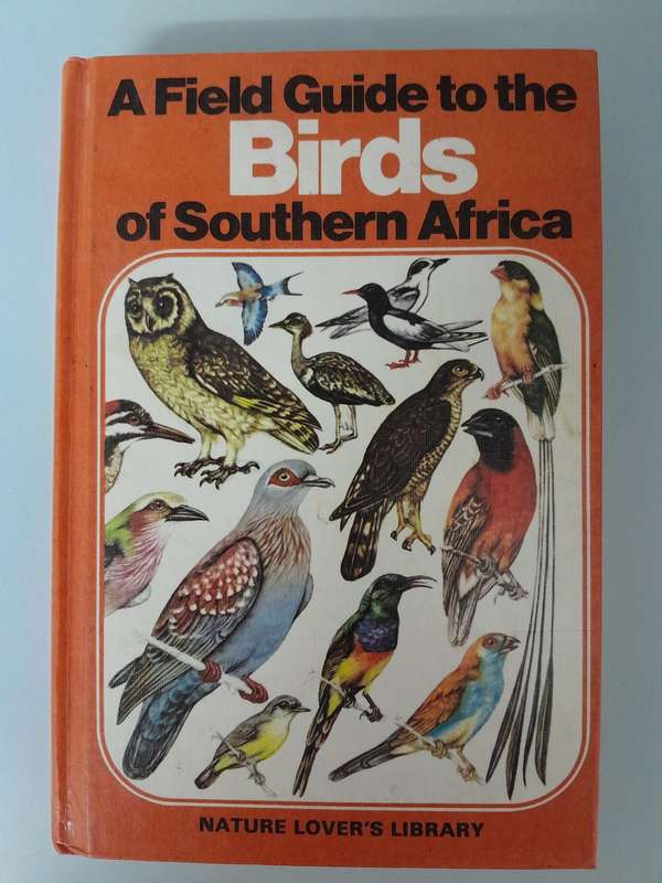 A Field Guide to the Birds of Southern Africa - Nature lover's library - O.P.M. Prozesky