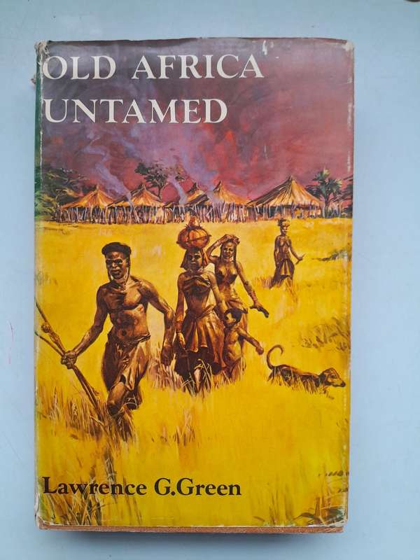 OLD AFRICA UNTAMED - LAWRENCE G. GREEN