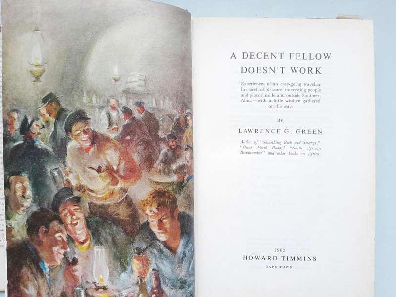 A Decent Fellow doesn't work - Lawrence G. Green