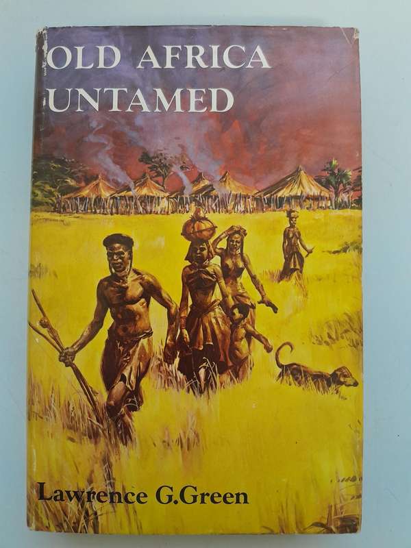 OLD AFRICA UNTAMED - LAWRENCE G. GREEN