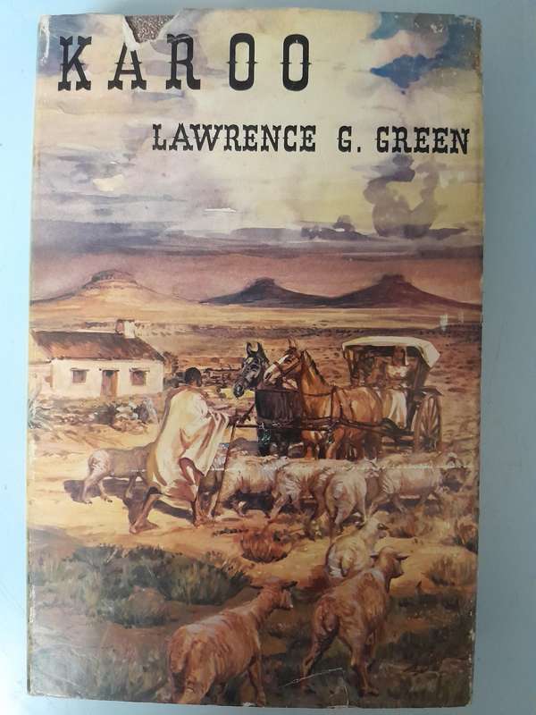 Karoo - Lawrence G. Green. - Reprint 1973.