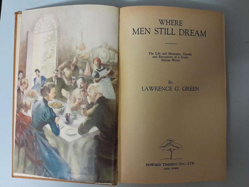 Where Men still Dream - Lawrence G. Green