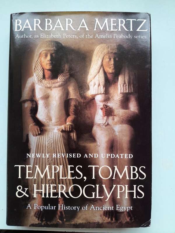 Temples, Tombs & Hieroglyphs, A Popular History of Ancient Egypt - Barbara Mertz