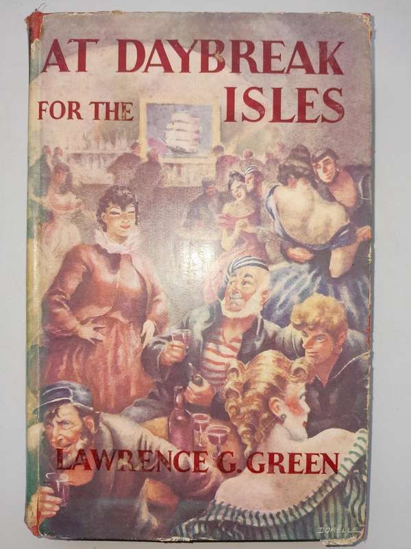 At Daybreak for the Isles - Lawrence Green  - First Edition 1950