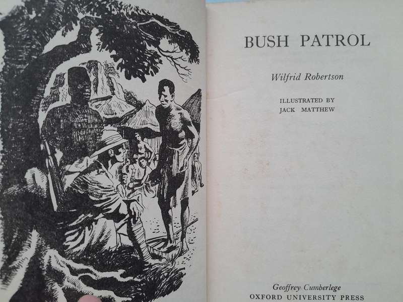 BUSH PATROL - Wilfred Robertson - 1950 1st Edition.