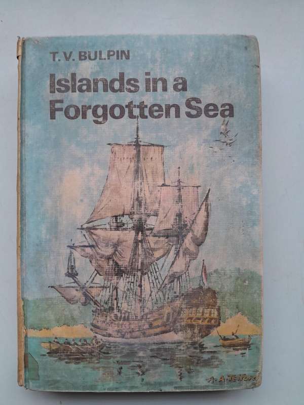 Islands in a Forgotten Sea - T.V.BULPIN