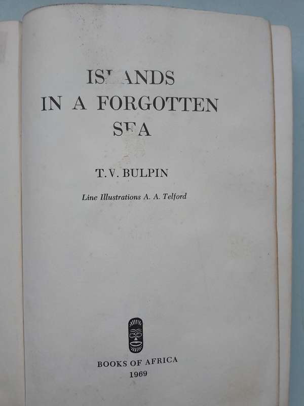 Islands in a Forgotten Sea - T.V.BULPIN