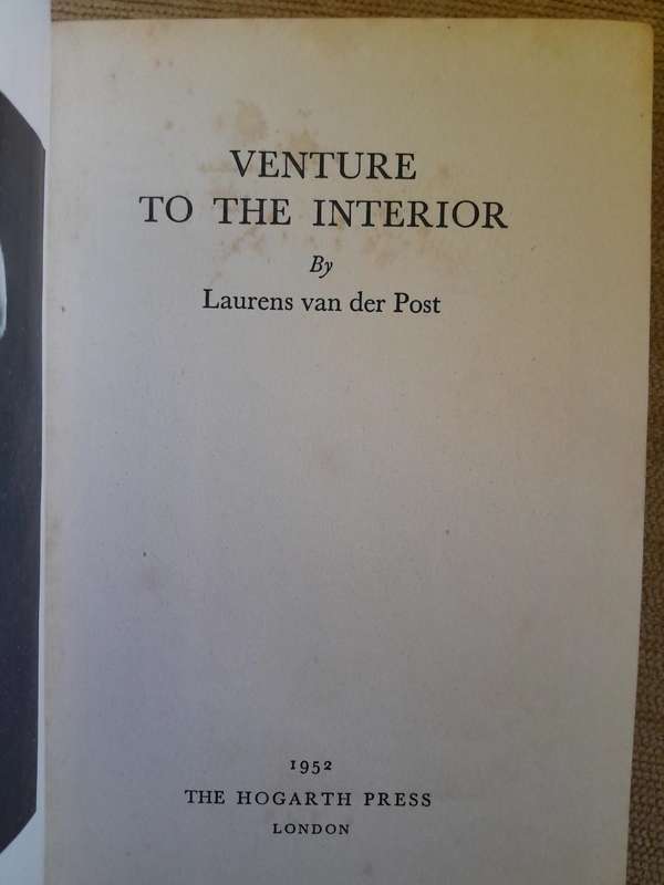 Venture to the Interior - Laurens van der Post - 1952 Edition