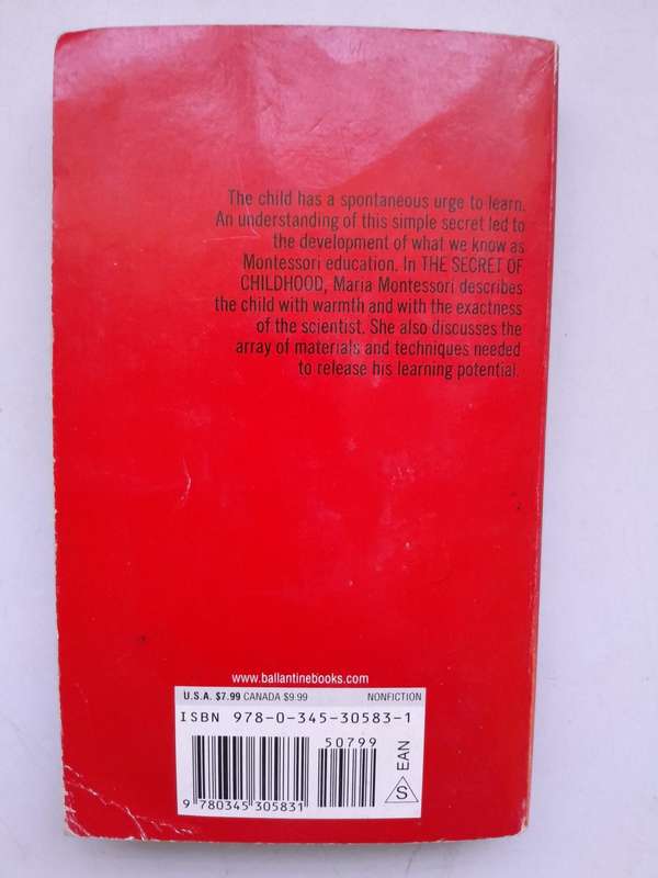 Maria Montessori - The Secret of Childhood - 1972 Edition.